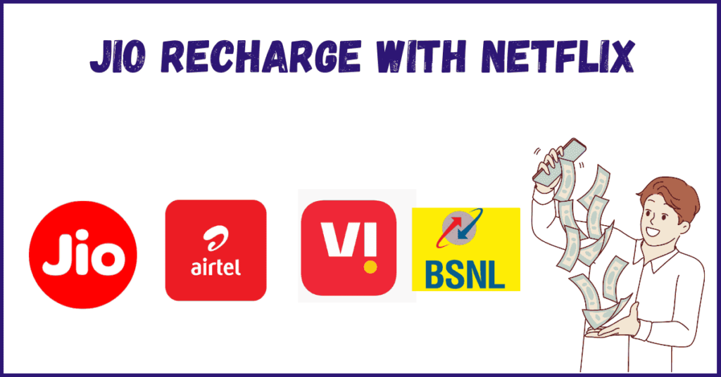 Jio Recharge With Netflix – Full Details (2025)